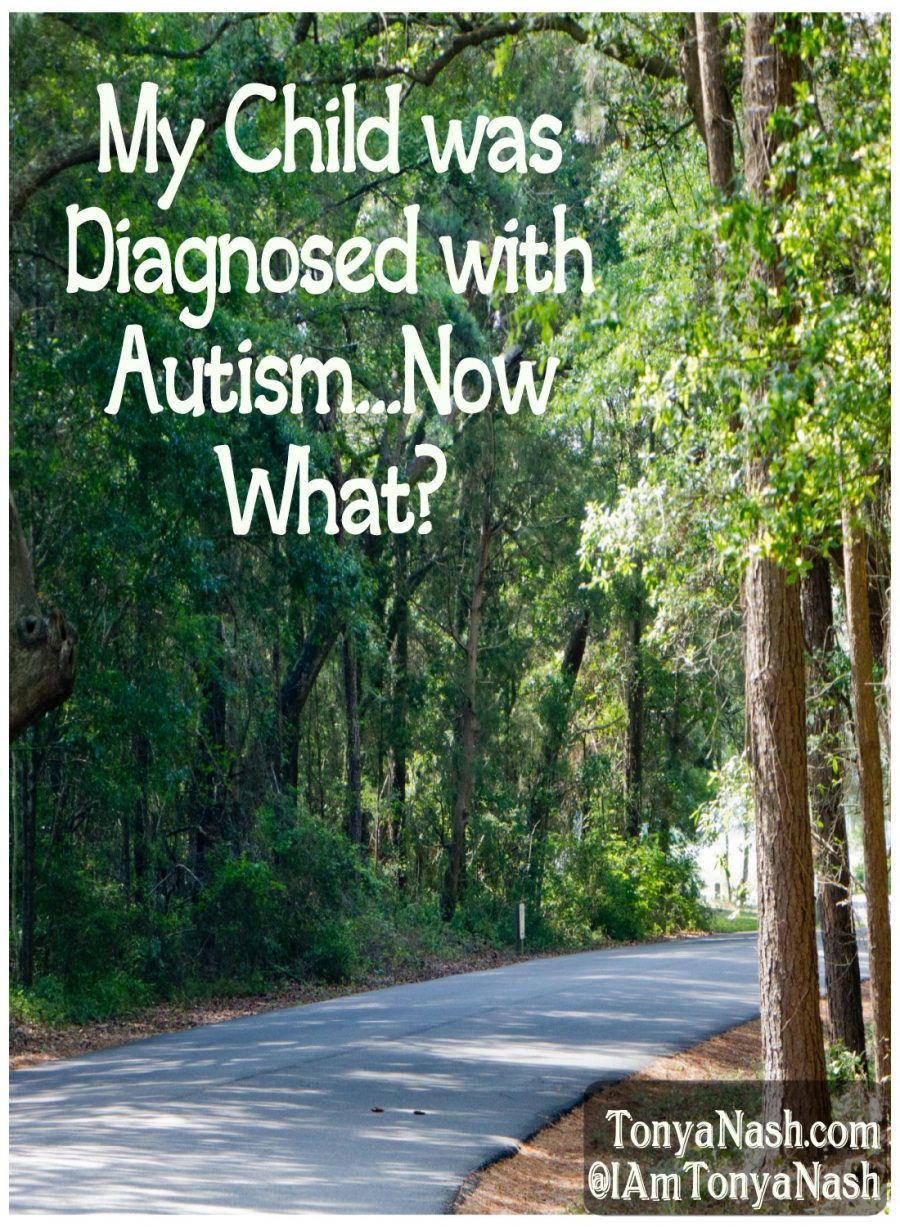 My Child was Diagnosed with Autism…Now What?